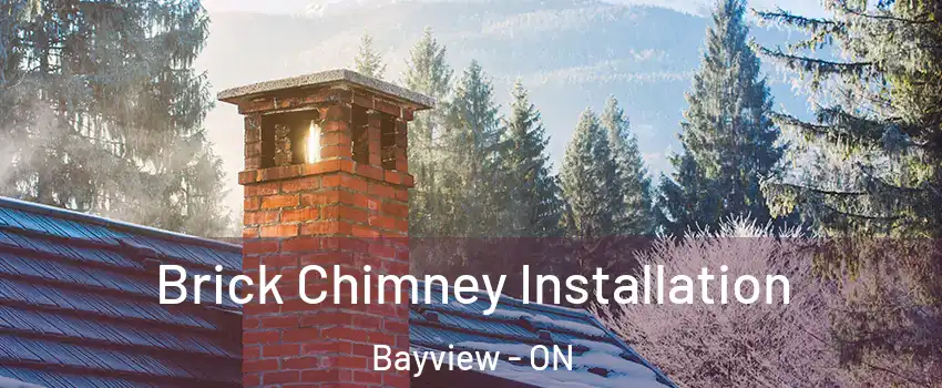  Brick Chimney Installation Bayview - ON