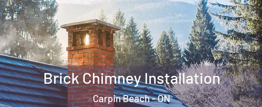  Brick Chimney Installation Carpin Beach - ON