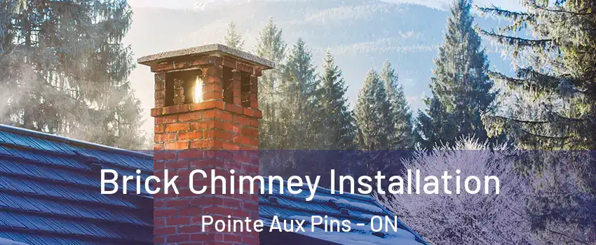  Brick Chimney Installation Pointe Aux Pins - ON