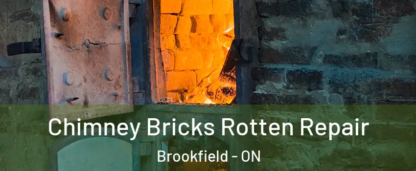  Chimney Bricks Rotten Repair Brookfield - ON