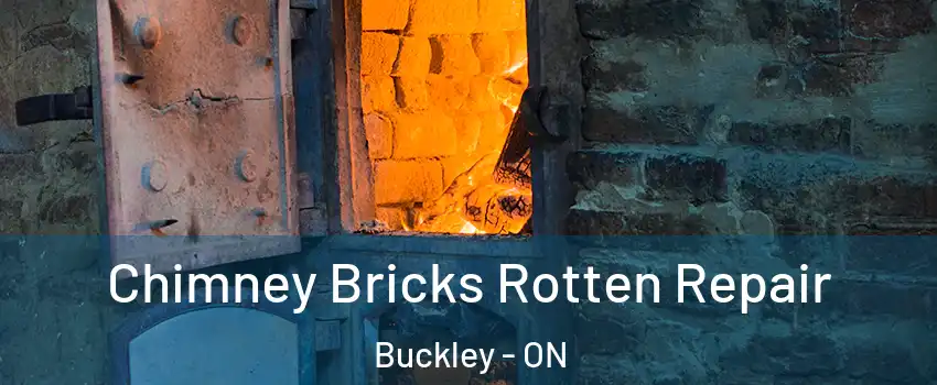 Chimney Bricks Rotten Repair Buckley - ON