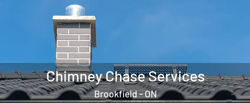  Chimney Chase Services Brookfield - ON