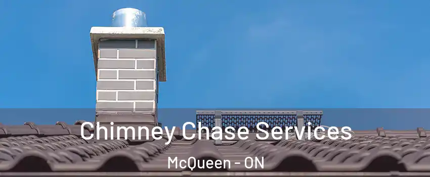  Chimney Chase Services McQueen - ON