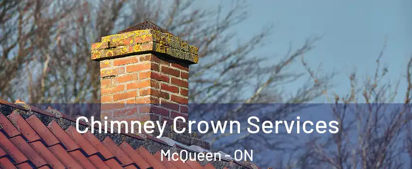  Chimney Crown Services McQueen - ON