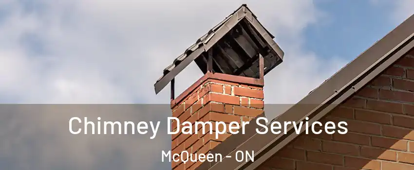  Chimney Damper Services McQueen - ON