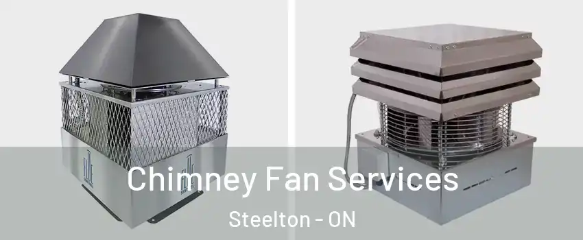  Chimney Fan Services Steelton - ON