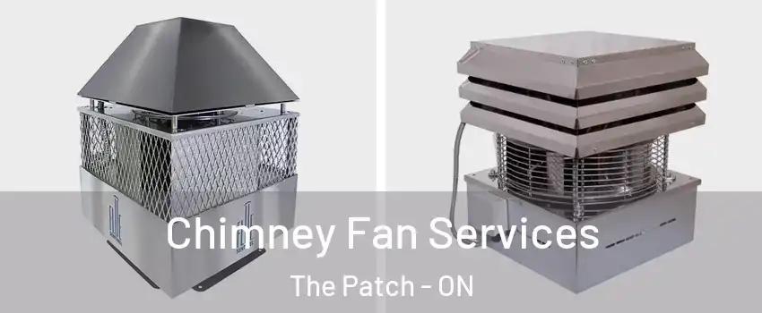  Chimney Fan Services The Patch - ON