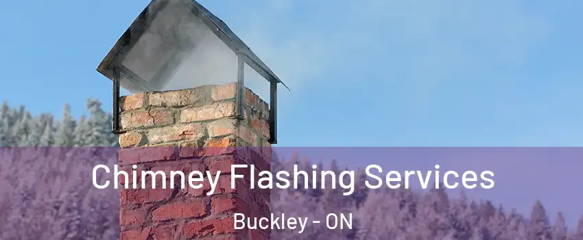  Chimney Flashing Services Buckley - ON