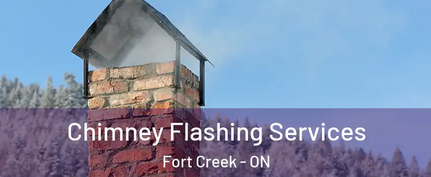  Chimney Flashing Services Fort Creek - ON