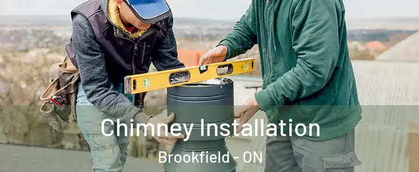  Chimney Installation Brookfield - ON