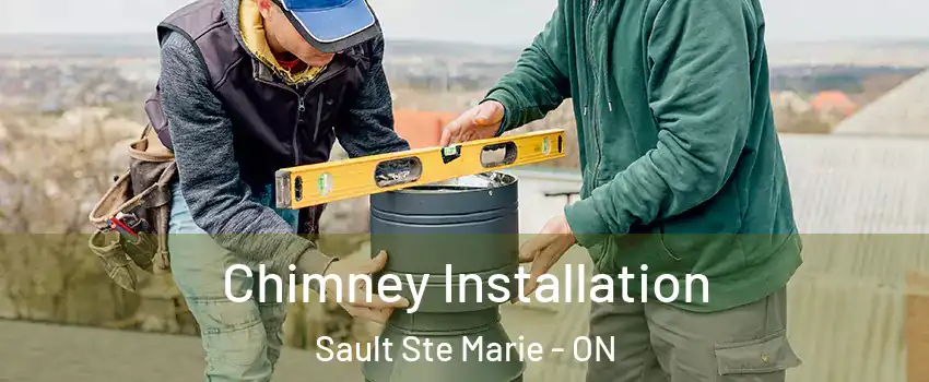  Chimney Installation Sault Ste Marie - ON