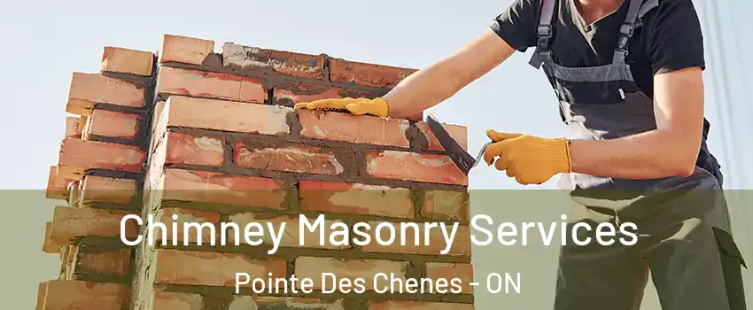  Chimney Masonry Services Pointe Des Chenes - ON