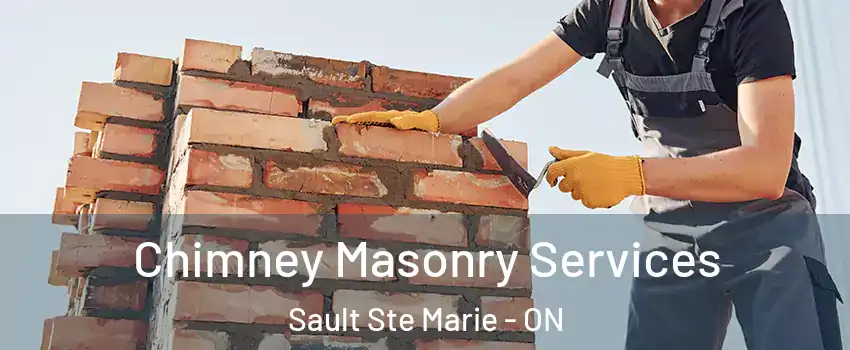  Chimney Masonry Services Sault Ste Marie - ON