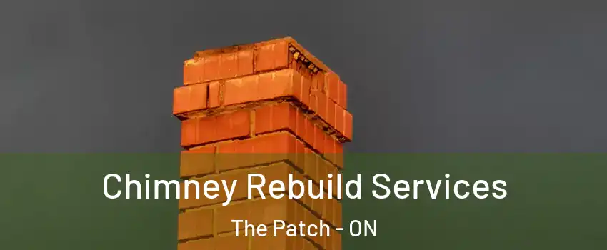  Chimney Rebuild Services The Patch - ON