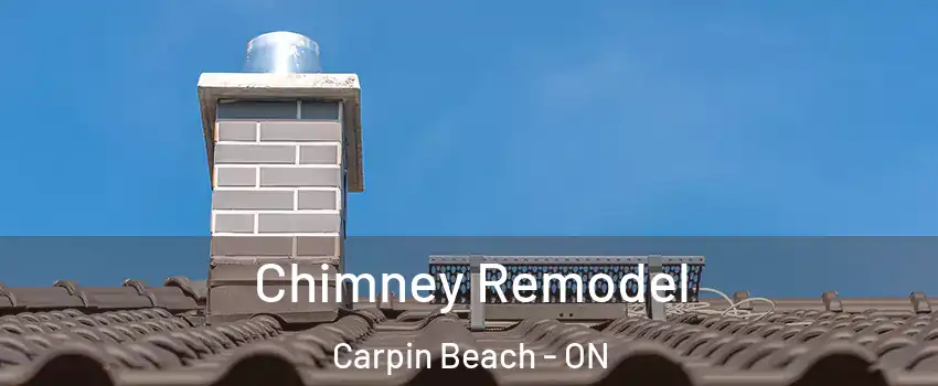 Chimney Remodel Carpin Beach - ON