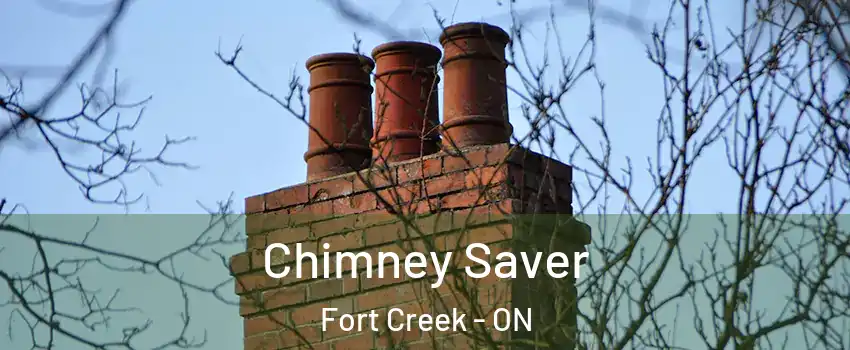  Chimney Saver Fort Creek - ON