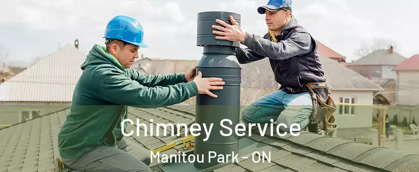  Chimney Service Manitou Park - ON