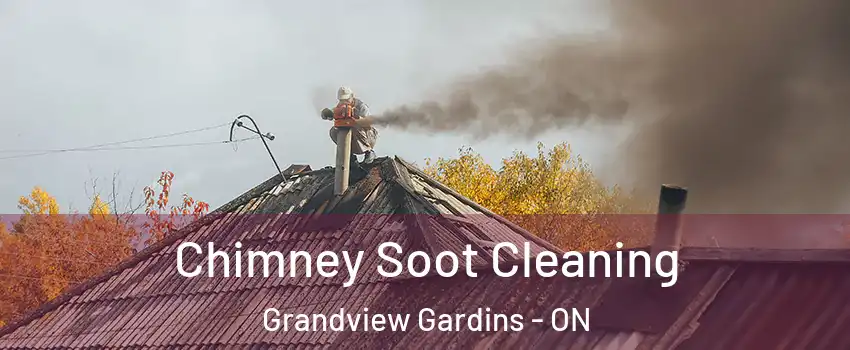 Chimney Soot Cleaning Grandview Gardins - ON