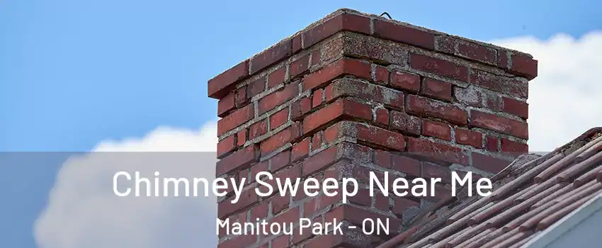  Chimney Sweep Near Me Manitou Park - ON