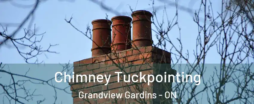  Chimney Tuckpointing Grandview Gardins - ON