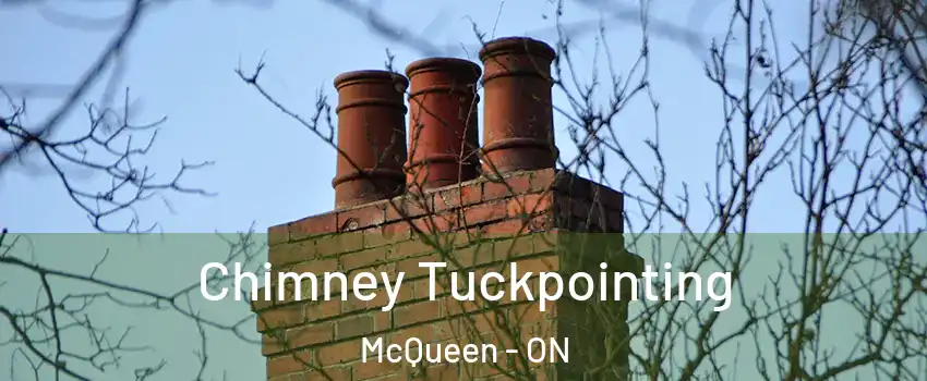  Chimney Tuckpointing McQueen - ON
