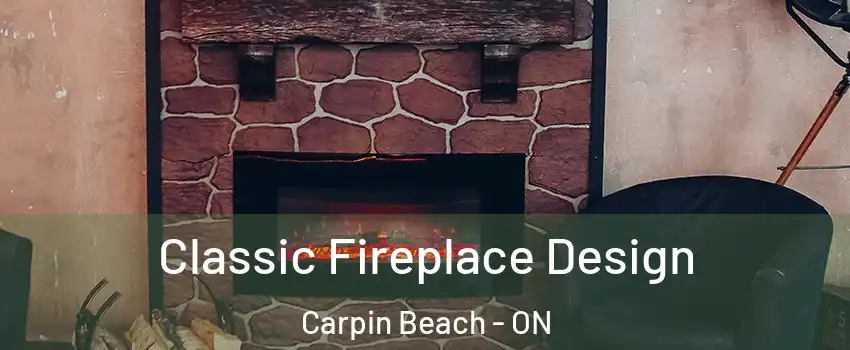  Classic Fireplace Design Carpin Beach - ON