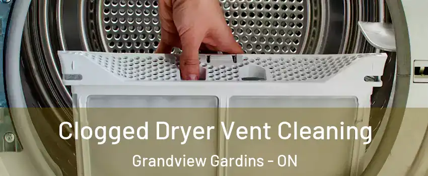  Clogged Dryer Vent Cleaning Grandview Gardins - ON