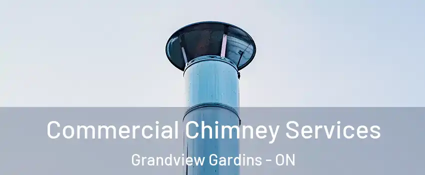  Commercial Chimney Services Grandview Gardins - ON