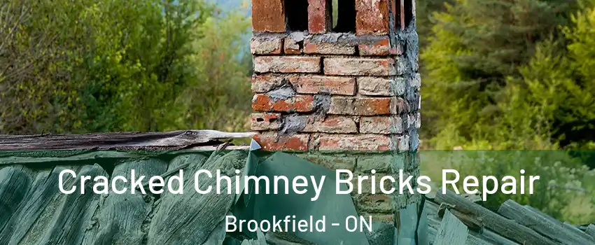  Cracked Chimney Bricks Repair Brookfield - ON