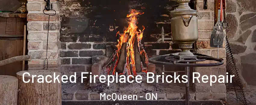  Cracked Fireplace Bricks Repair McQueen - ON