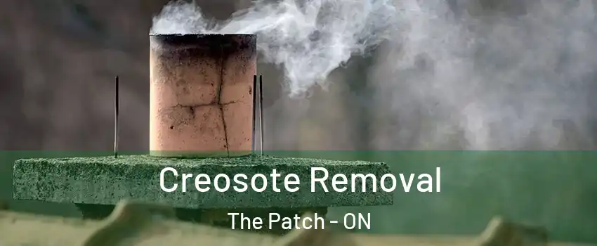  Creosote Removal The Patch - ON