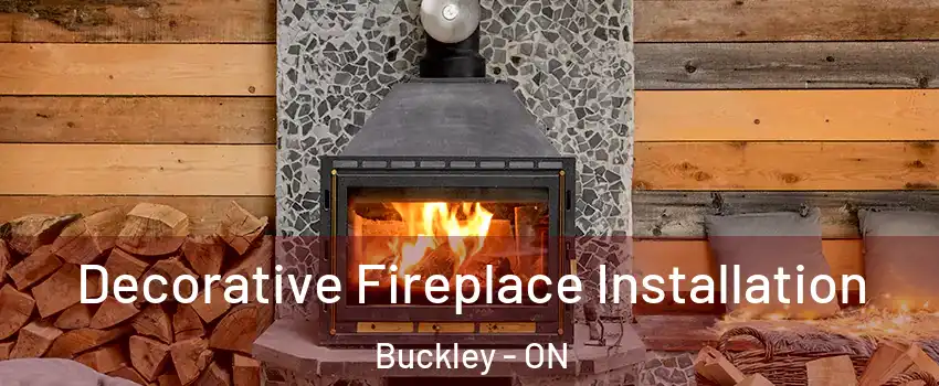  Decorative Fireplace Installation Buckley - ON