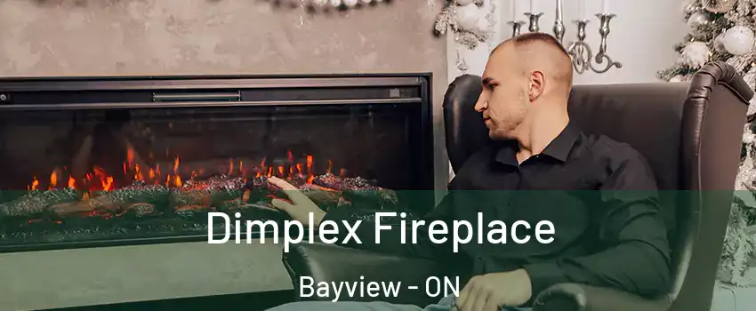  Dimplex Fireplace Bayview - ON