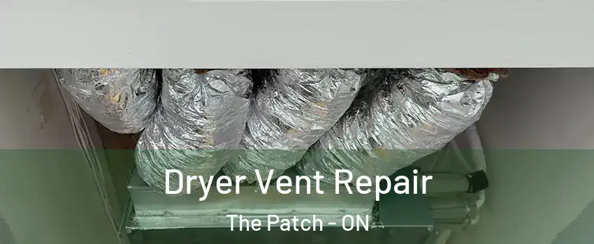  Dryer Vent Repair The Patch - ON