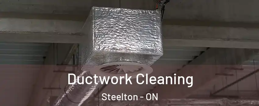  Ductwork Cleaning Steelton - ON