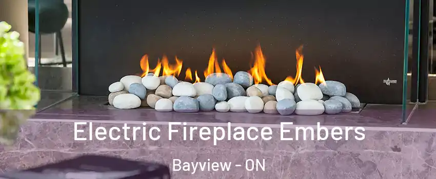  Electric Fireplace Embers Bayview - ON