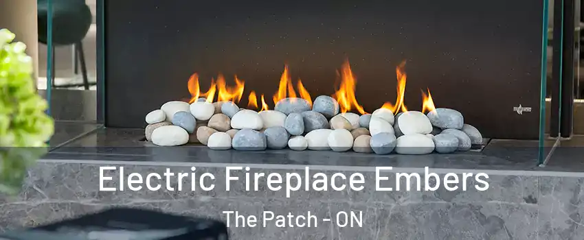  Electric Fireplace Embers The Patch - ON