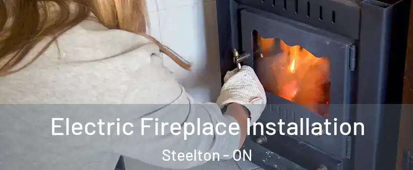  Electric Fireplace Installation Steelton - ON