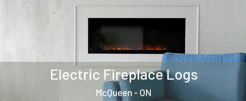  Electric Fireplace Logs McQueen - ON