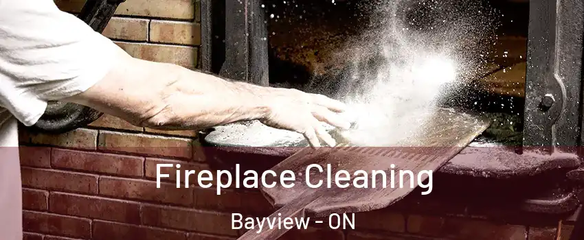  Fireplace Cleaning Bayview - ON