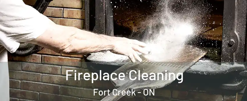  Fireplace Cleaning Fort Creek - ON