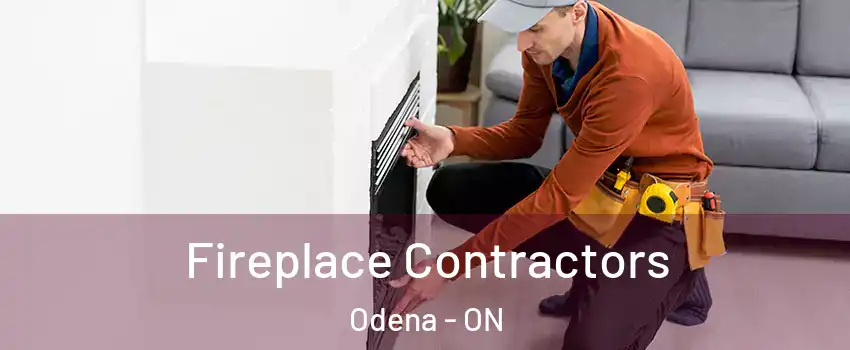 Fireplace Contractors Odena - ON