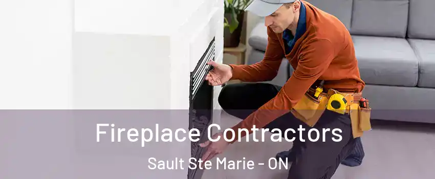  Fireplace Contractors Sault Ste Marie - ON