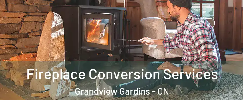  Fireplace Conversion Services Grandview Gardins - ON