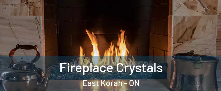  Fireplace Crystals East Korah - ON
