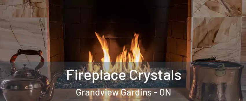  Fireplace Crystals Grandview Gardins - ON