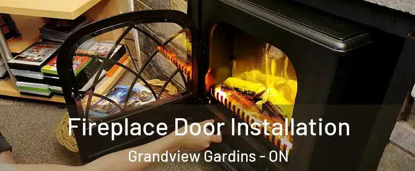  Fireplace Door Installation Grandview Gardins - ON