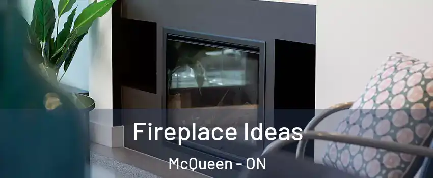  Fireplace Ideas McQueen - ON