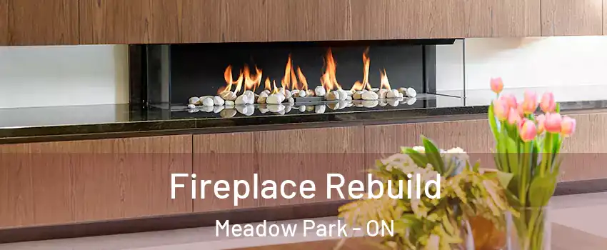  Fireplace Rebuild Meadow Park - ON