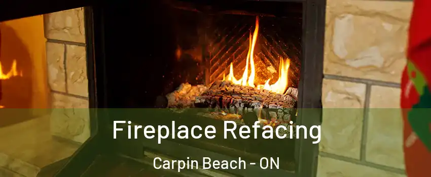  Fireplace Refacing Carpin Beach - ON